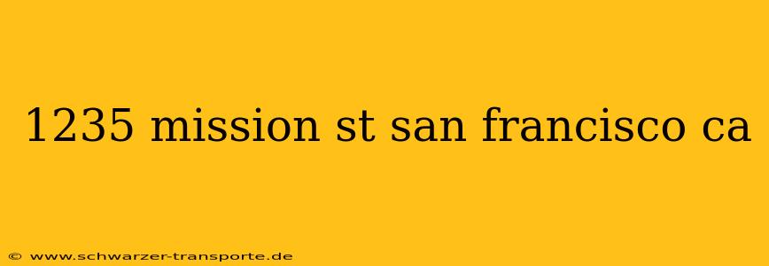 1235 mission st san francisco ca