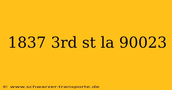 1837 3rd st la 90023