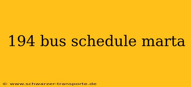 194 bus schedule marta