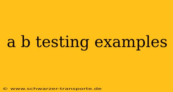 a b testing examples