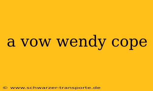 a vow wendy cope