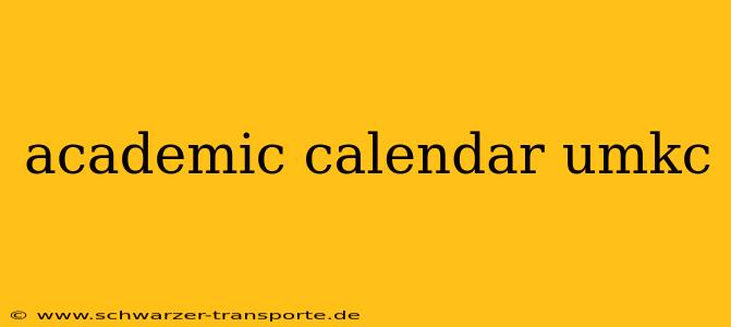 academic calendar umkc