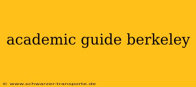 academic guide berkeley