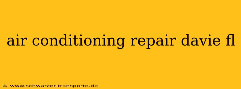 air conditioning repair davie fl