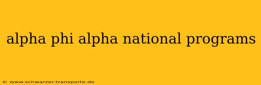 alpha phi alpha national programs