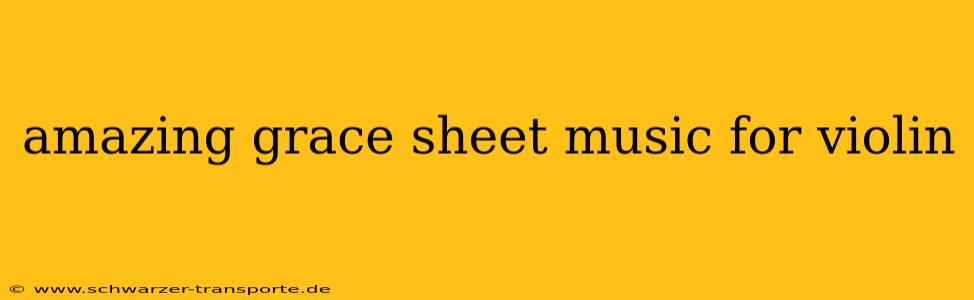 amazing grace sheet music for violin