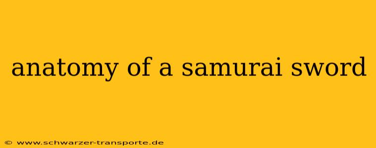 anatomy of a samurai sword