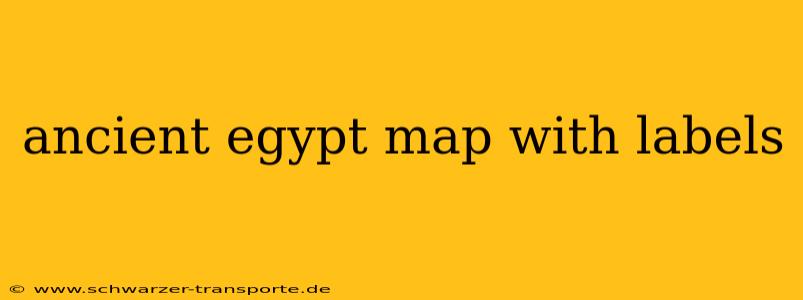 ancient egypt map with labels