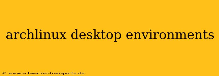 archlinux desktop environments