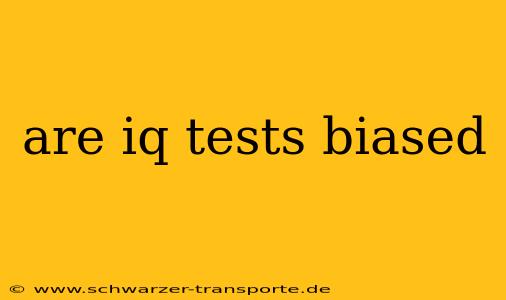 are iq tests biased