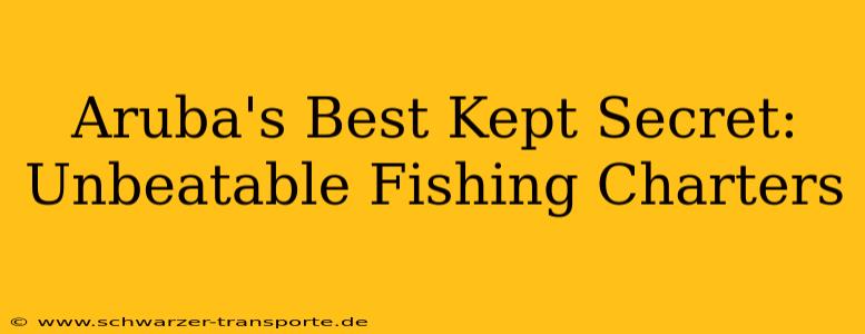 Aruba's Best Kept Secret: Unbeatable Fishing Charters