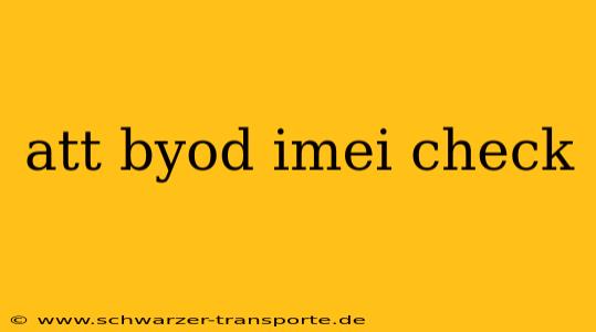 att byod imei check