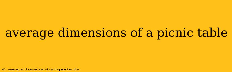 average dimensions of a picnic table