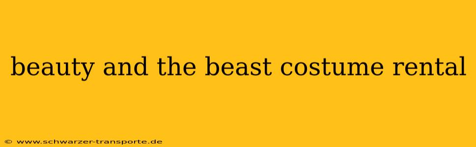 beauty and the beast costume rental