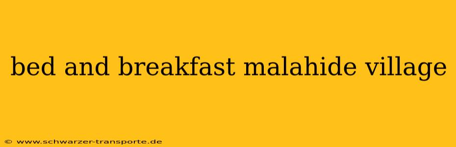 bed and breakfast malahide village