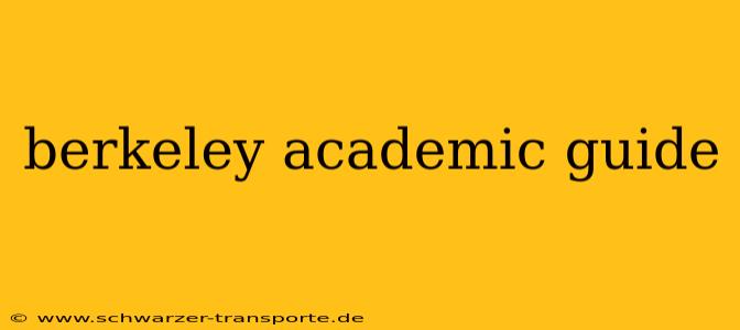 berkeley academic guide
