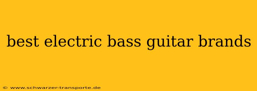 best electric bass guitar brands