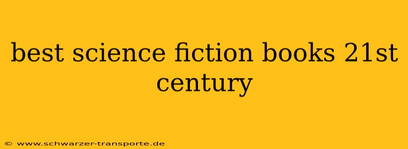 best science fiction books 21st century