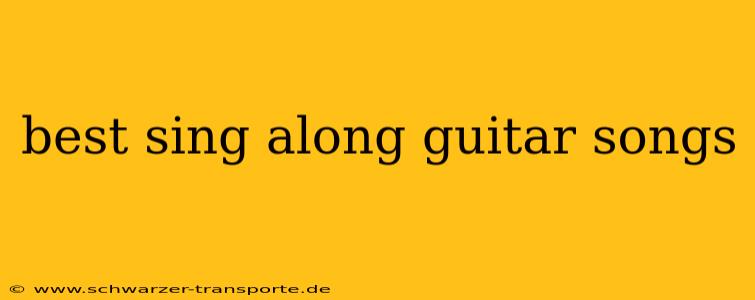 best sing along guitar songs