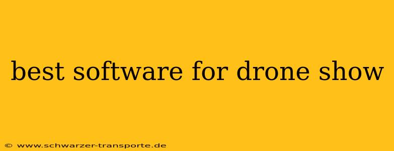 best software for drone show