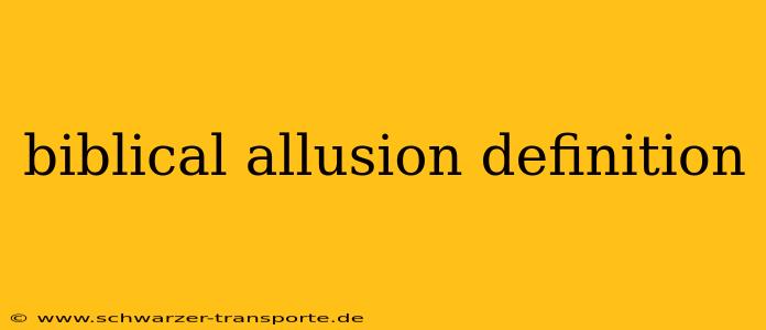 biblical allusion definition
