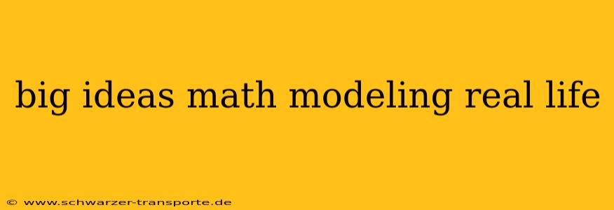 big ideas math modeling real life