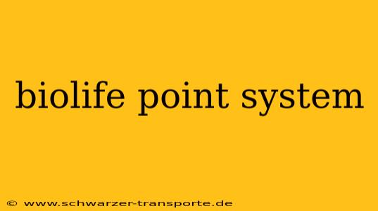 biolife point system