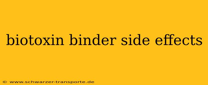 biotoxin binder side effects