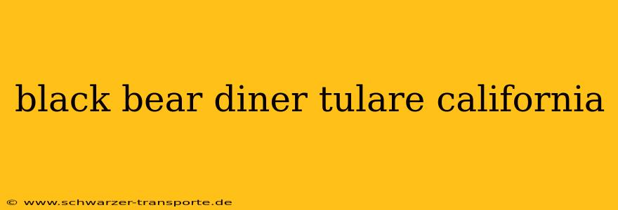 black bear diner tulare california