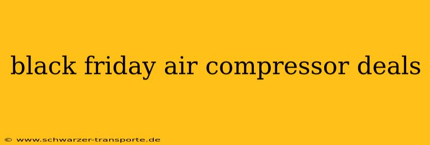 black friday air compressor deals