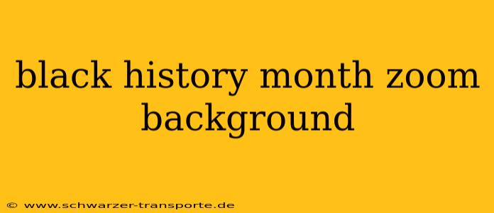black history month zoom background