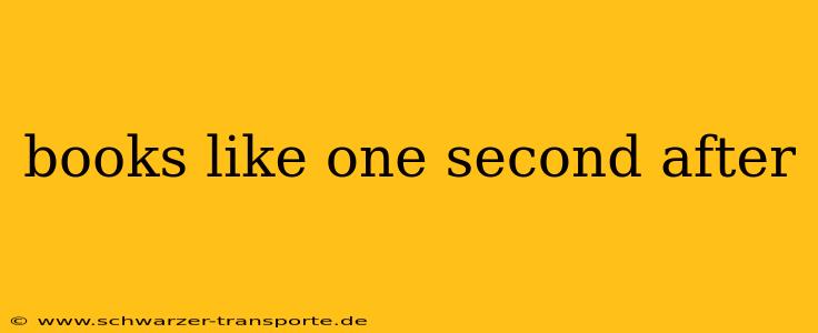 books like one second after