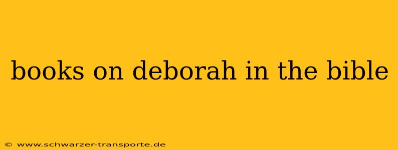 books on deborah in the bible