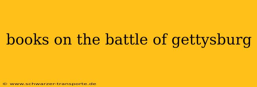 books on the battle of gettysburg