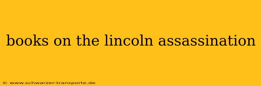 books on the lincoln assassination