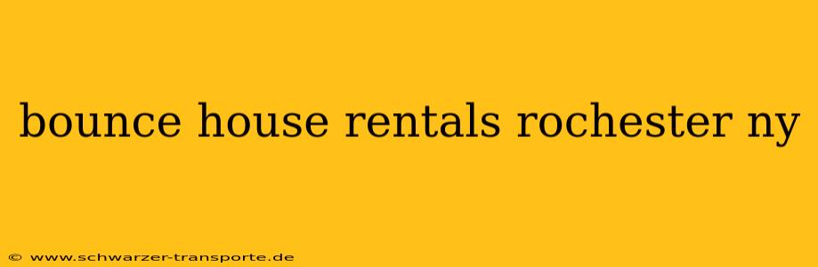 bounce house rentals rochester ny