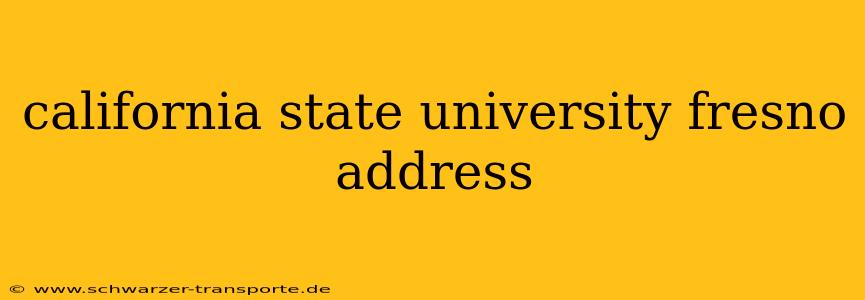 california state university fresno address