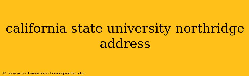 california state university northridge address
