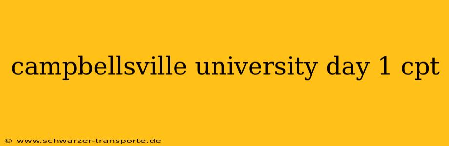 campbellsville university day 1 cpt