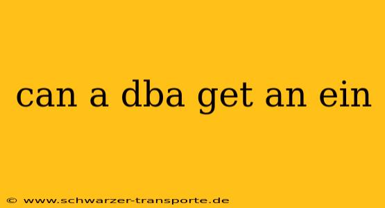 can a dba get an ein