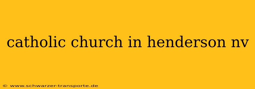 catholic church in henderson nv