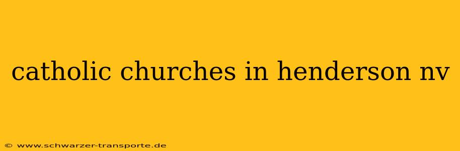 catholic churches in henderson nv