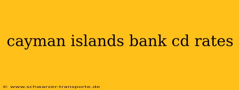 cayman islands bank cd rates