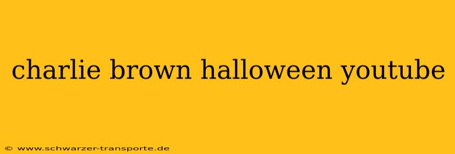 charlie brown halloween youtube