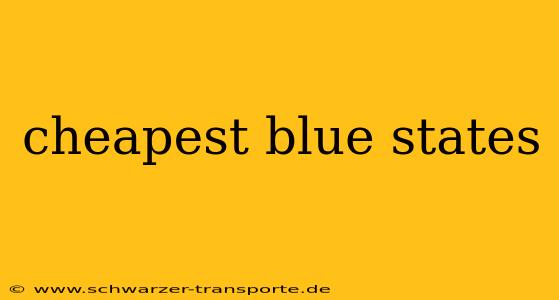 cheapest blue states