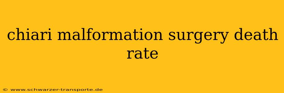 chiari malformation surgery death rate
