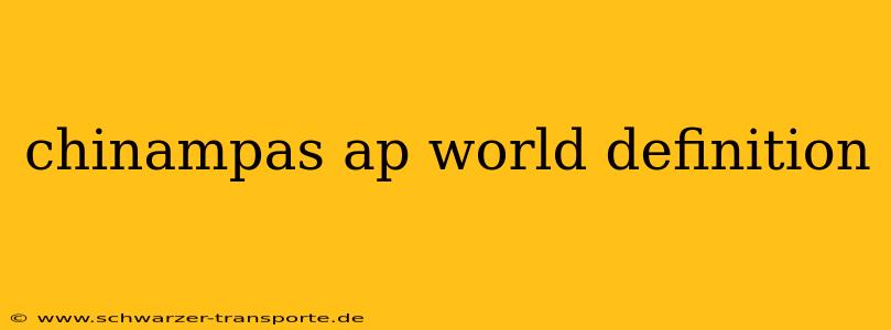 chinampas ap world definition