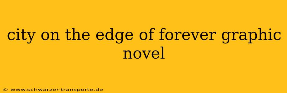 city on the edge of forever graphic novel