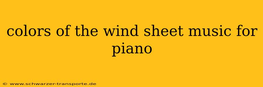 colors of the wind sheet music for piano