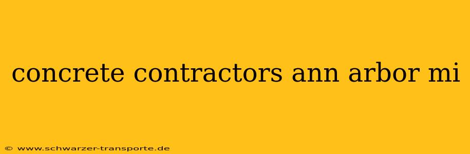 concrete contractors ann arbor mi